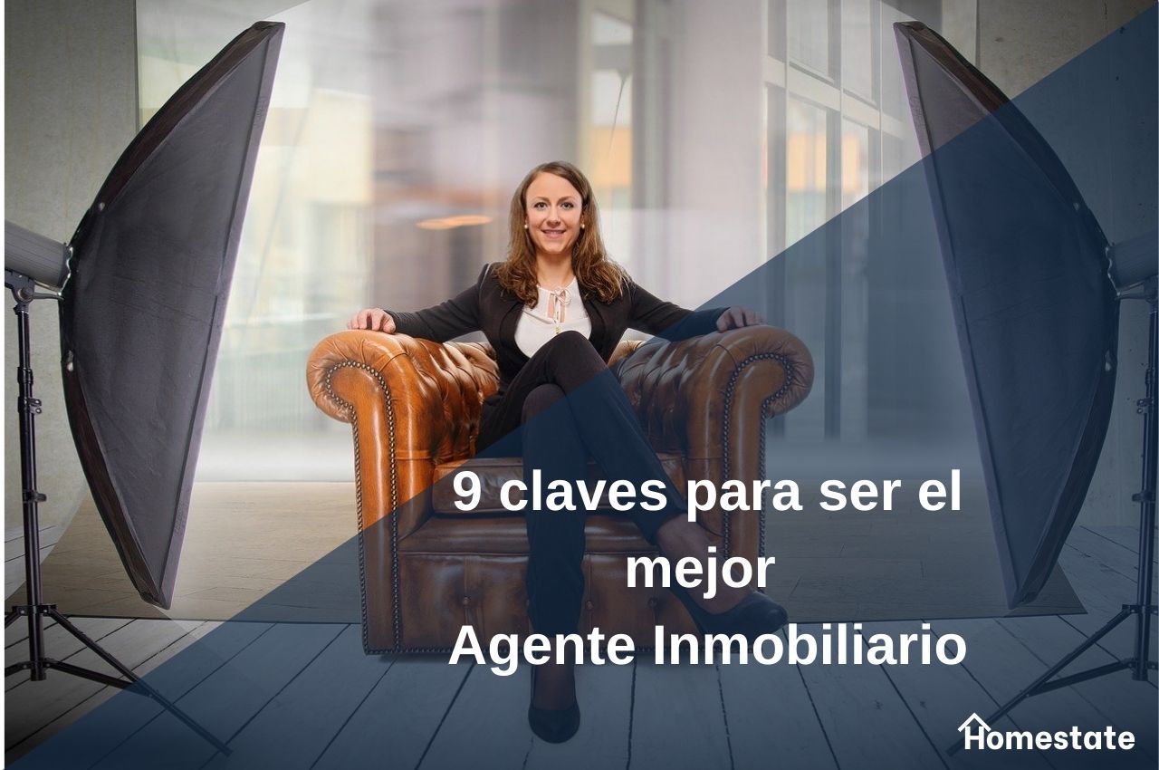 Como ser el mejor agente inmobiliario en tu zona